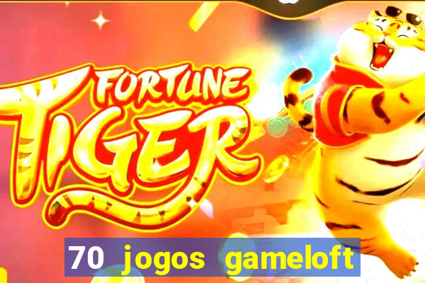 70 jogos gameloft para celular